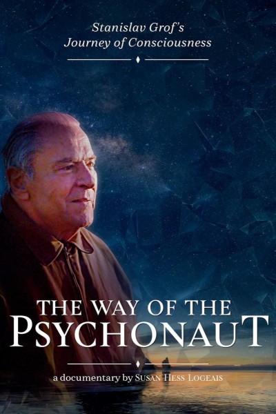 Cubierta de The Way of the Psychonaut: Stanislav Grof\'s Journey of Consciousness