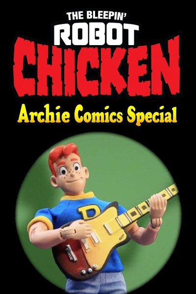 Cubierta de The Bleepin\' Robot Chicken Archie Comics Special