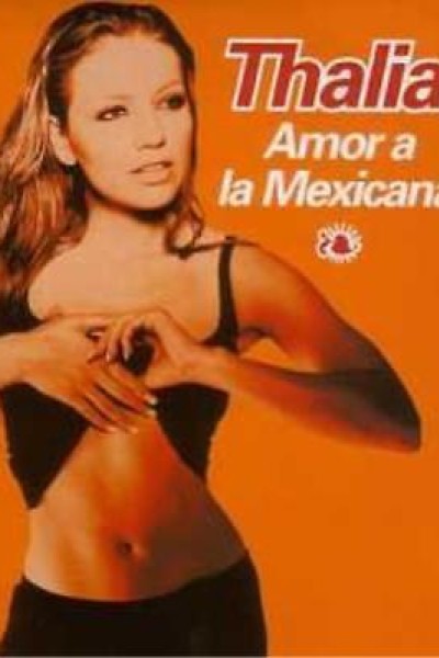 Cubierta de Thalia: Amor a la mexicana (Vídeo musical)