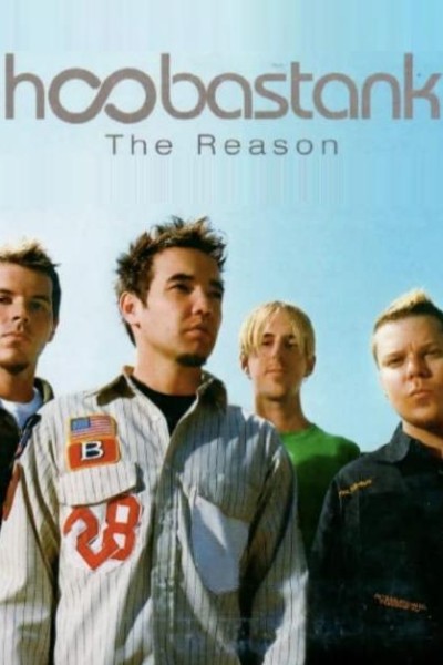 Cubierta de Hoobastank: The Reason (Vídeo musical)