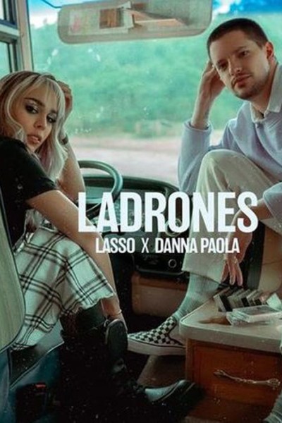 Cubierta de Lasso & Danna Paola: Ladrones (Vídeo musical)