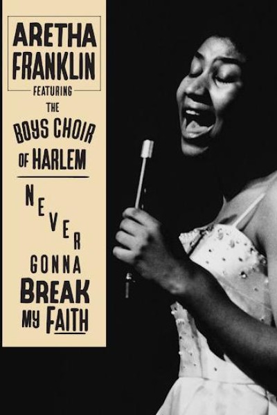 Cubierta de Aretha Franklin: Never Gonna Break My Faith (Vídeo musical)