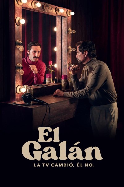 Caratula, cartel, poster o portada de El galán. La TV cambió, él no