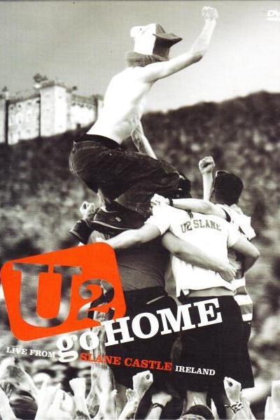 Caratula, cartel, poster o portada de U2 Go Home: Live from Slane Castle