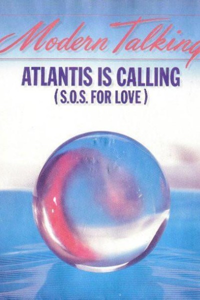 Cubierta de Modern Talking: Atlantis Is Calling (S.O.S. For Love) (Vídeo musical)