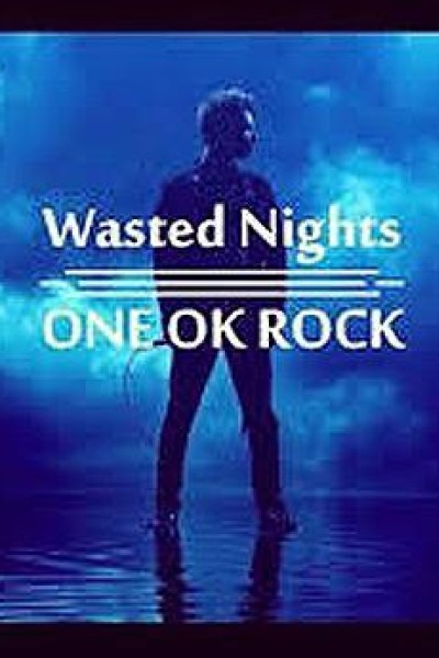 Cubierta de One Ok Rock: Wasted Nights