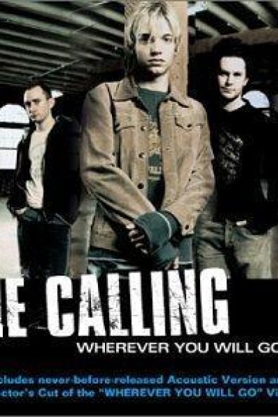 Cubierta de The Calling: Wherever You Will Go (Vídeo musical)