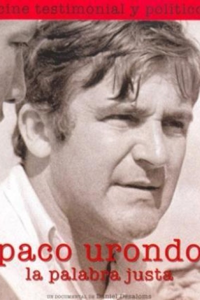 Caratula, cartel, poster o portada de Paco Urondo, la palabra justa