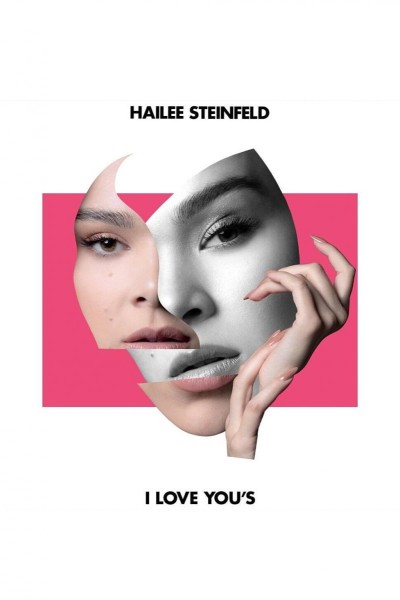 Cubierta de Hailee Steinfeld: I Love You\'s (Vídeo musical)