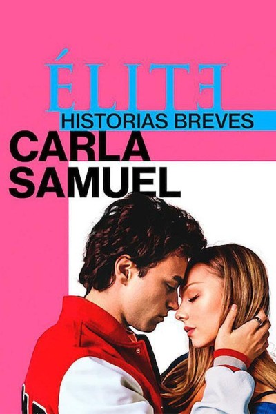 Caratula, cartel, poster o portada de Élite: Historias breves. Carla, Samuel