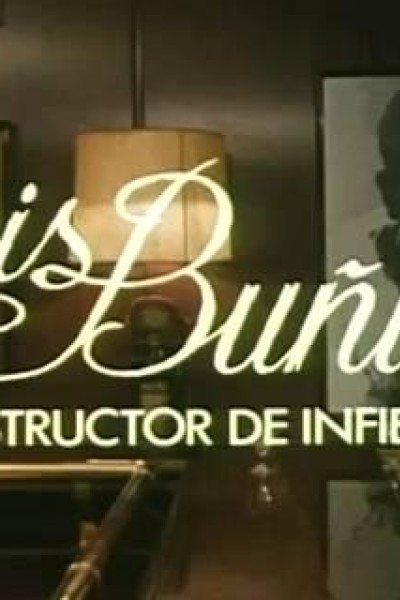 Cubierta de Luis Buñuel, constructor de infiernos