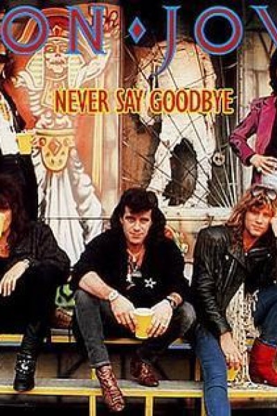 Cubierta de Bon Jovi: Never Say Goodbye (Vídeo musical)