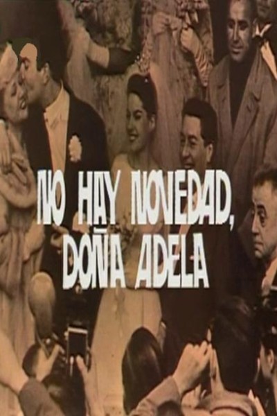 Caratula, cartel, poster o portada de No hay novedad, Doña Adela