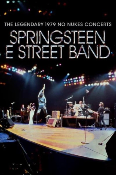 Caratula, cartel, poster o portada de Bruce Springsteen & The E Street Band: The Legendary 1979 No Nukes Concerts