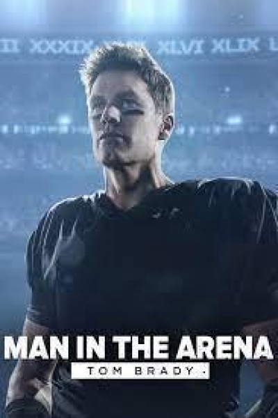 Caratula, cartel, poster o portada de Man in the Arena: Tom Brady