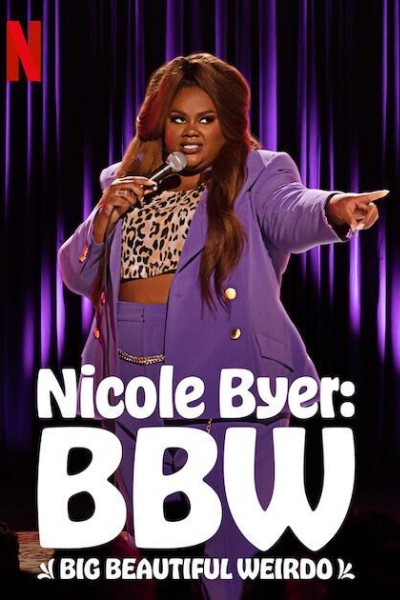 Caratula, cartel, poster o portada de Nicole Byer: BBW (Big Beautiful Weirdo)