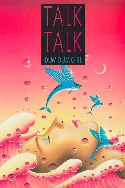 Caratula, cartel, poster o portada de Talk Talk: Dum Dum Girl (Vídeo musical)