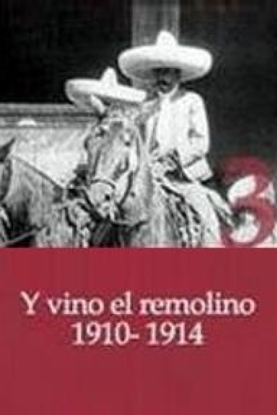 Cubierta de Y vino el remolino (1910-1914)