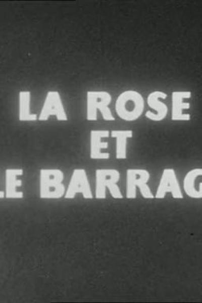 Cubierta de La Rose et le Barrage