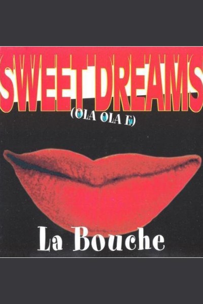 Cubierta de La Bouche: Sweet Dreams (Vídeo musical)