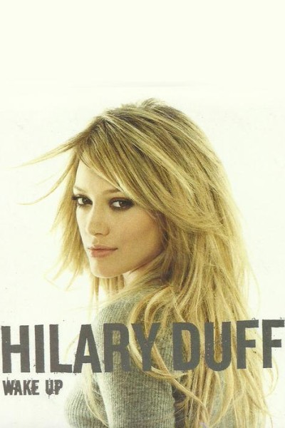 Cubierta de Hilary Duff: Wake Up (Vídeo musical)