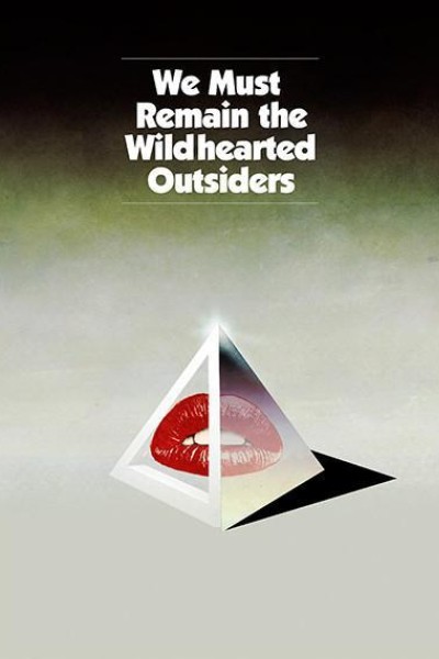 Cubierta de We Must Remain the Wildhearted Outsiders