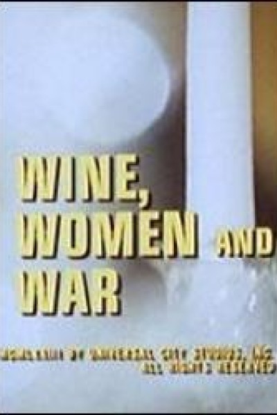 Caratula, cartel, poster o portada de Vino, mujeres y la guerra