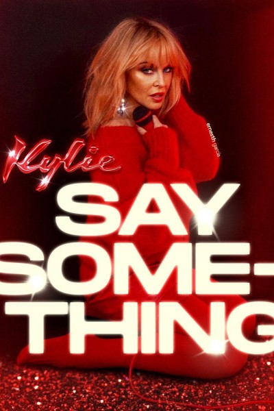 Cubierta de Kylie Minogue: Say Something (Vídeo musical)