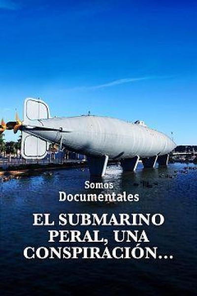 Cubierta de El submarino Peral, una conspiración…