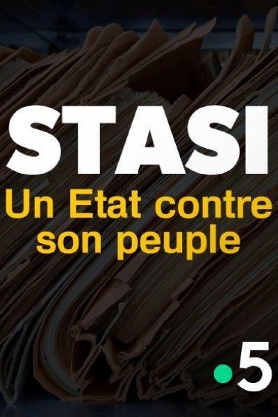 Caratula, cartel, poster o portada de La Stasi, un estado contra su pueblo