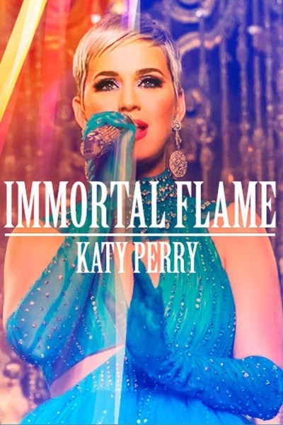 Cubierta de Katy Perry: Immortal Flame (Vídeo musical)
