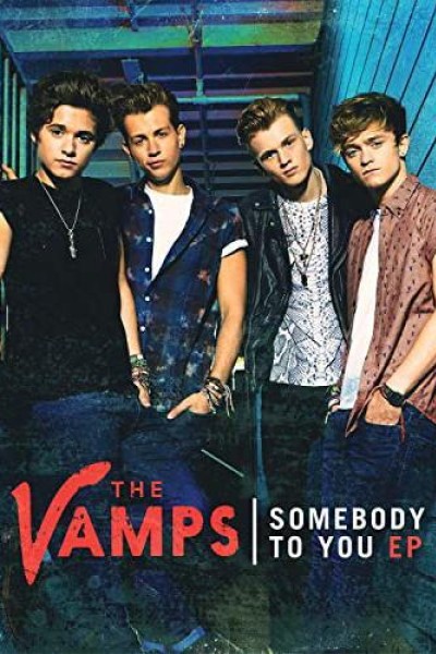 Cubierta de The Vamps & Demi Lovato: Somebody to You (Vídeo musical)