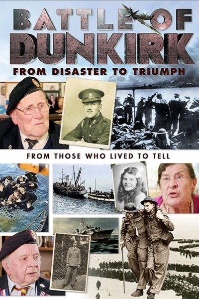 Caratula, cartel, poster o portada de Battle of Dunkirk: From Disaster to Triumph