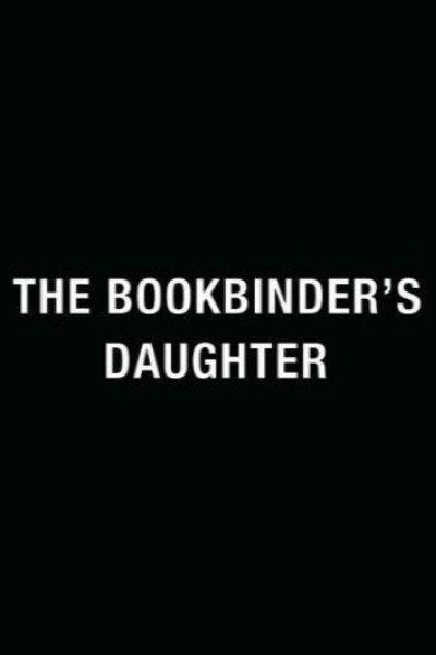 Caratula, cartel, poster o portada de The Bookbinder\'s Daughter