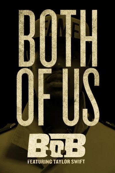Caratula, cartel, poster o portada de B.O.B & Taylor Swift: Both of Us (Vídeo musical)
