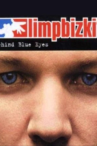 Cubierta de Limp Bizkit: Behind Blue Eyes (Vídeo musical)