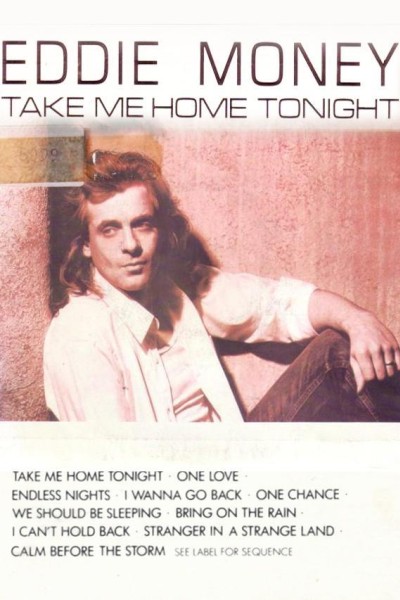 Cubierta de Eddie Money: Take Me Home Tonight (Vídeo musical)