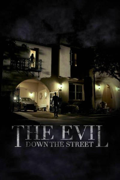 Cubierta de The Evil Down the Street