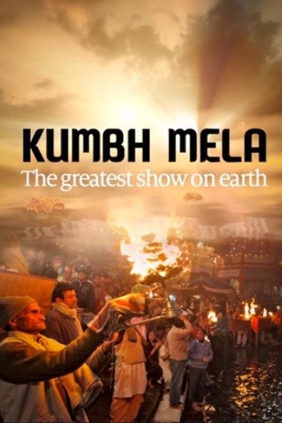 Caratula, cartel, poster o portada de Kumbh Mela: The Greatest Show on Earth