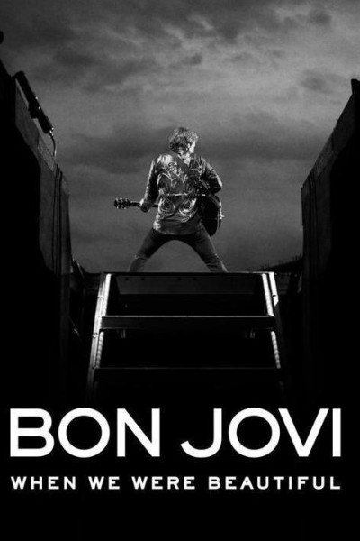 Caratula, cartel, poster o portada de Bon Jovi: When We Were Beautiful