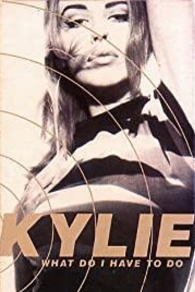 Cubierta de Kylie Minogue: What Do I Have to Do (Vídeo musical)