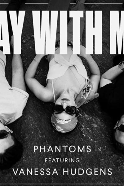Cubierta de Phantoms & Vanessa Hudgens: Lay with Me (Vídeo musical)