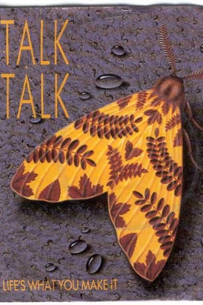 Cubierta de Talk Talk: Life's What You Make It (Vídeo musical)
