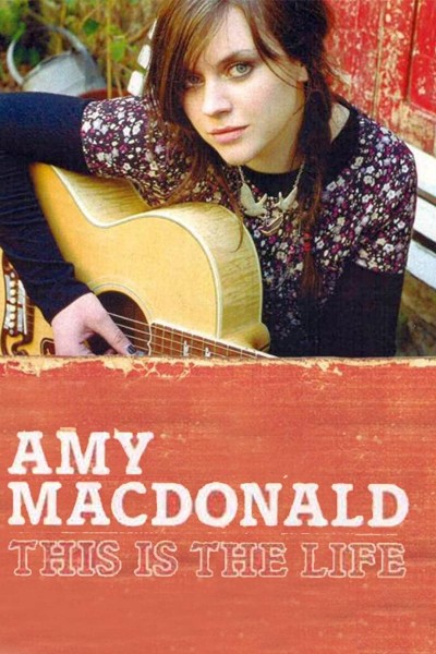 Cubierta de Amy Macdonald: This Is the Life (Vídeo musical)