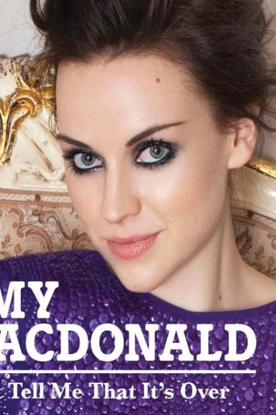 Cubierta de Amy MacDonald: Don\'t Tell Me That It\'s Over (Vídeo musical)