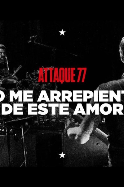 Cubierta de Attaque 77: No me arrepiento de este amor (Vídeo musical)