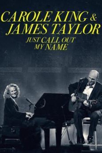 Caratula, cartel, poster o portada de Carole King & James Taylor: Just Call Out My Name