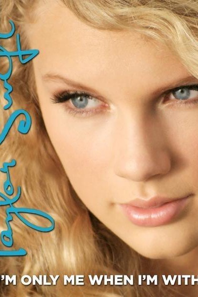 Cubierta de Taylor Swift: I\'m Only Me When I\'m with You (Vídeo musical)