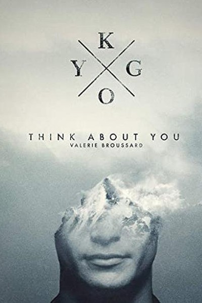 Cubierta de Kygo & Valerie Broussard: Think About You (Vídeo musical)