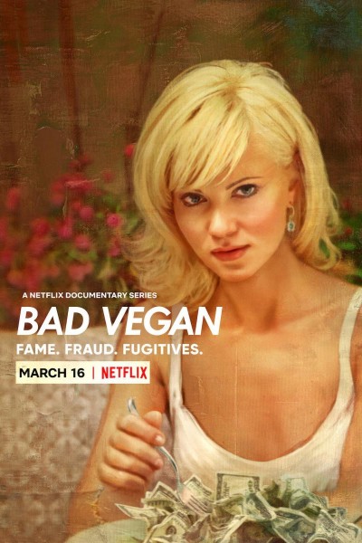 Caratula, cartel, poster o portada de Bad Vegan: Fama, fraudes y fugas